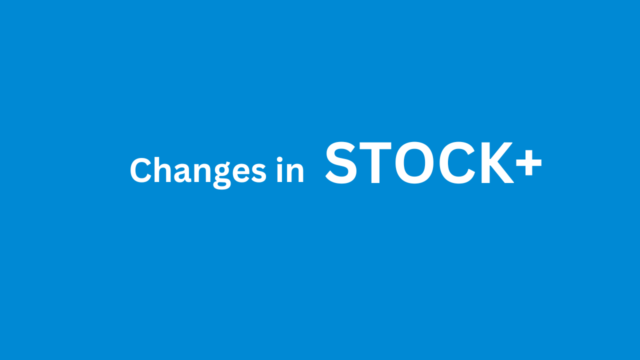 Changes in Stock+