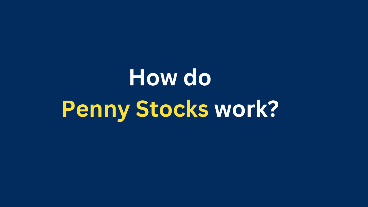 How do penny stocks work? – What I Wish Everyone Knew About Penny Stocks