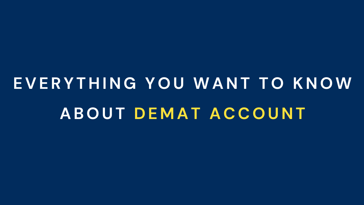 Everything you want to know about Demat Account