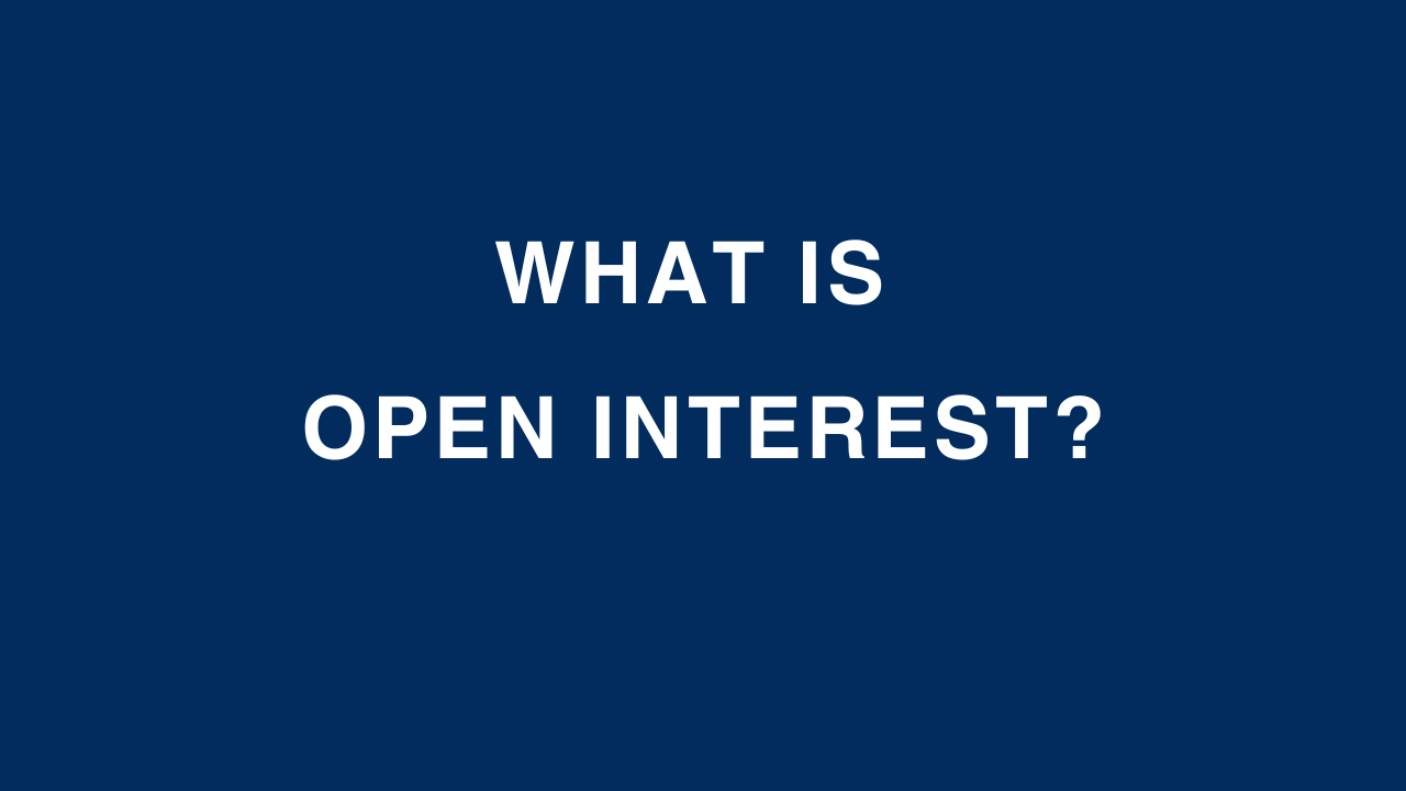 What is open interest?